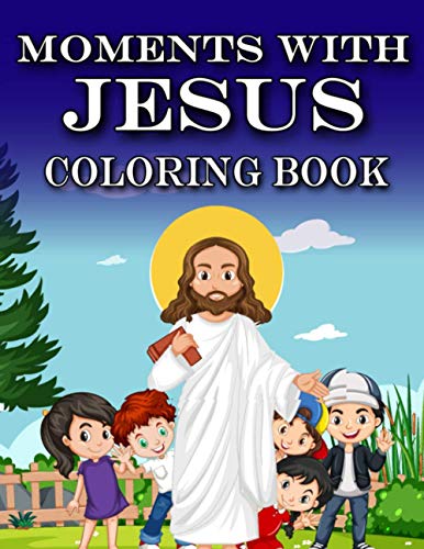 Stock image for Moments with Jesus: Coloring Book for sale by GreatBookPrices