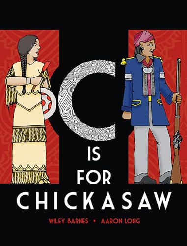 Beispielbild fr C is for Chickasaw zum Verkauf von St Vincent de Paul of Lane County