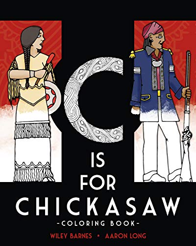 Beispielbild fr C is for Chickasaw Coloring Book zum Verkauf von Half Price Books Inc.
