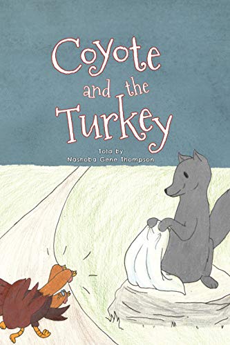 Stock image for Coyote and the Turkey for sale by ThriftBooks-Atlanta