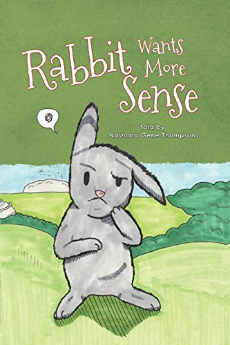 Stock image for Rabbit Wants More Sense for sale by Once Upon A Time Books