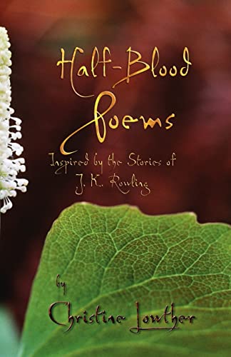 Beispielbild fr HalfBlood Poems Inspired by the Stories of JK Rowling zum Verkauf von PBShop.store US