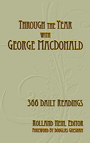 Stock image for Through the Year with George MacDonald: 366 Daily Readings for sale by Books Unplugged