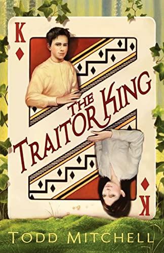 9781935689508: The Traitor King