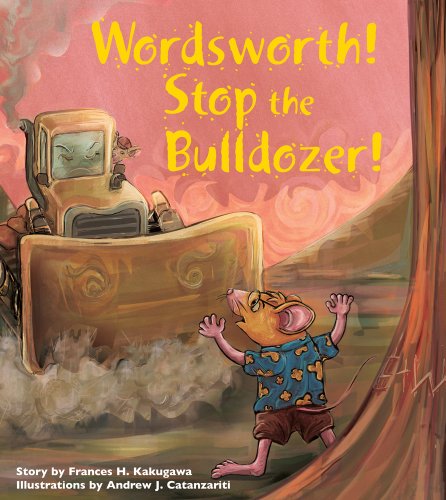 Stock image for Wordsworth! Stop the Bulldozer! for sale by SecondSale