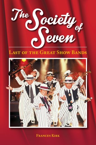 Stock image for The Society of Seven: Last of the Great Show Bands for sale by Books From California