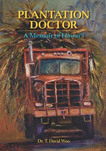 Stock image for Plantation Doctor: A Memoir of Hawaii for sale by Kona Bay Books