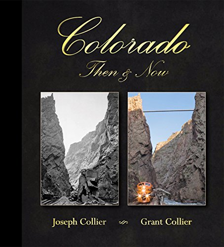 Stock image for Colorado Then Now (12.1 x 13.3 Coffee Table Book) for sale by Goodwill of Colorado