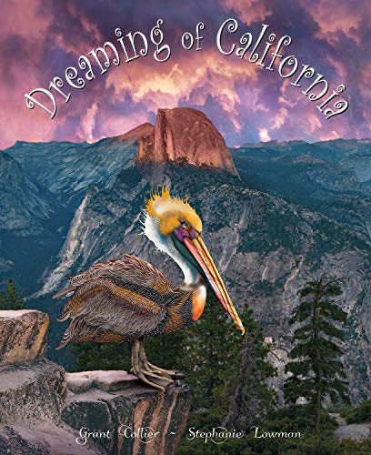 Stock image for Dreaming of California (An educational children's picture book about Yosemite, the Redwoods, San Francisco, the gold rush, and more - a great bedtime / good night story for kids ages 5-10) for sale by ThriftBooks-Atlanta