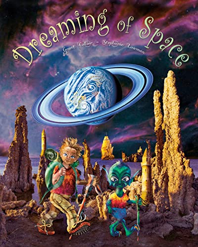 Stock image for Dreaming of Space (An educational children's picture book about astronomy, stars, planets, the moon, solar system, universe, outer space, STEM - a great bedtime / good night story for kids) for sale by ZBK Books