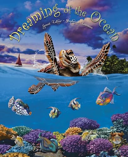 Stock image for Dreaming of the Ocean (An educational children's picture book about sea creatures, including turtles, fish, giant squid, anglerfish, and whales - a great bedtime / good night story for kids) for sale by GF Books, Inc.