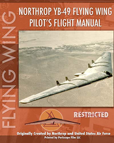 Stock image for Northrop YB-49 Flying Wing Pilot's Flight Manual for sale by Chiron Media