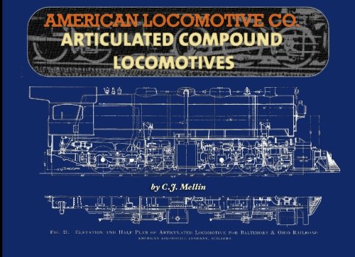Beispielbild fr American Locomotive Co. Articulated Compound Locomotives zum Verkauf von PACIFIC COAST BOOK SELLERS