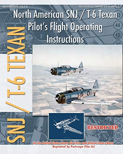 Stock image for North American SNJ / T-6 Texan Pilot's Flight Operating Instructions for sale by Books Unplugged