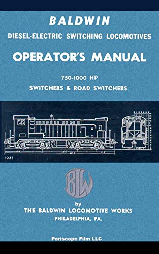 9781935700623: Baldwin Diesel-Electric Switching Locomotives Operator's Manual: 750-1000 HP Switches & Road Switchers