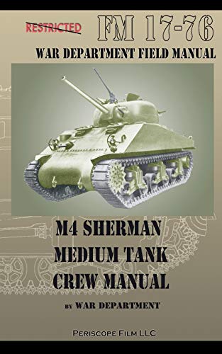 Imagen de archivo de M4 Sherman Medium Tank Crew Manual a la venta por Book Deals