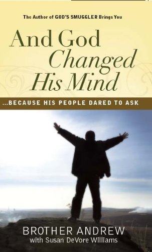 And God Changed His Mind (9781935701026) by Brother Andrew; Susan De Vore Williams