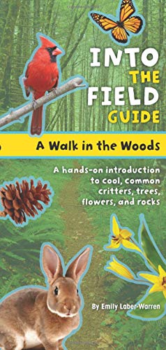 Beispielbild fr A Walk in the Woods: Into the Field Guide zum Verkauf von Gulf Coast Books