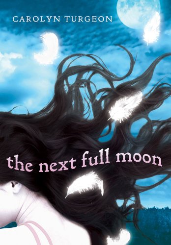 9781935703464: The Next Full Moon (Library Edition)