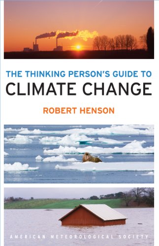 Beispielbild fr The Thinking Person's Guide to Climate Change zum Verkauf von SecondSale