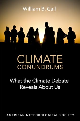 Imagen de archivo de Climate Conundrums: What the Climate Debate Reveals About Us a la venta por mountain