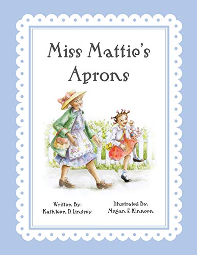 Stock image for Miss Mattie's Aprons for sale by Lucky's Textbooks