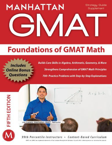 Beispielbild fr Foundations of GMAT Math, 5th Edition (Manhattan GMAT Preparation Guide: Foundations of Math) zum Verkauf von Gulf Coast Books