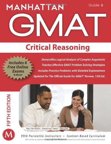 Beispielbild fr MANHATTAN GMAT: Critical Reasoning: GMAT Strategy Guide zum Verkauf von HPB-Ruby