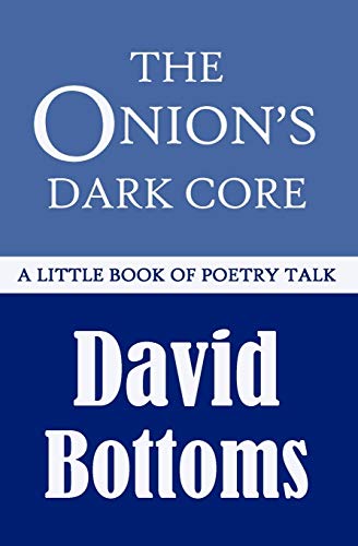 Stock image for The Onion's Dark Core: A Little Book of Poetry Talk for sale by The Maryland Book Bank