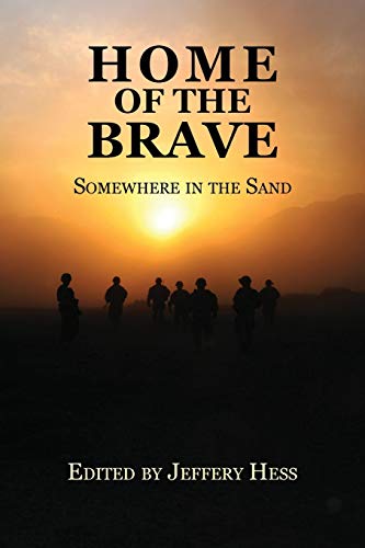 Beispielbild fr Home of the Brave: Somewhere in the Sand zum Verkauf von Green Street Books