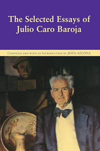 9781935709169: Title: The Selected Essays of Julio Caro Baroja