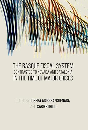 Stock image for The Basque Fiscal System Contrasted to Nevada and Catalonia for sale by Better World Books