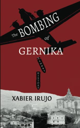 Stock image for The Bombing of Gernika for sale by Better World Books