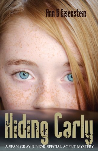 Beispielbild fr Hiding Carly, a Sean Gray Junior Special Agent Mystery zum Verkauf von ThriftBooks-Atlanta