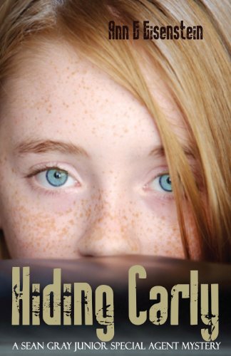 Stock image for Hiding Carly, a Sean Gray Junior Special Agent Mystery for sale by ThriftBooks-Atlanta