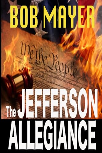 The Jefferson Allegiance (Presidential Series) (9781935712718) by Mayer, Bob