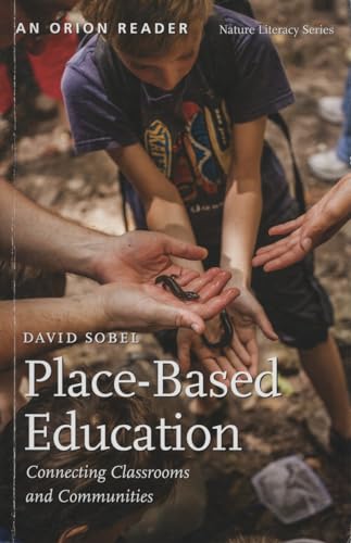 Imagen de archivo de Place-Based Education: Connecting Classrooms and Communities (Nature Literacy Series, Vol. 4) a la venta por SecondSale