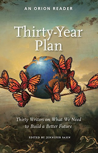 Beispielbild fr Thirty-Year Plan: Thirty Writers on What We Need to Build a Better Future zum Verkauf von ThriftBooks-Dallas