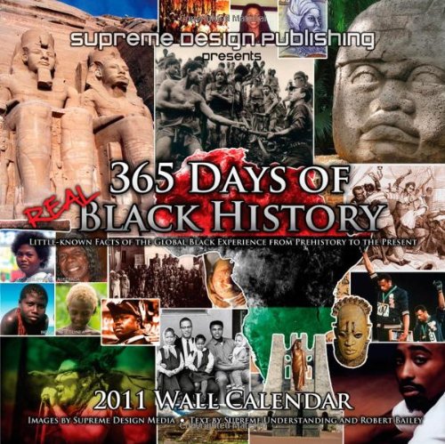 9781935721024: 365 Days of Real Black History: Little-known Facts of the Global Black Experience from Prehistory to the Present