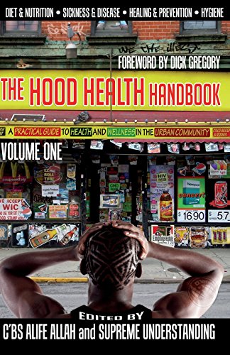 Beispielbild fr The Hood Health Handbook: A Practical Guide to Health and Wellness in the Urban Community: 1 zum Verkauf von Goodwill Books