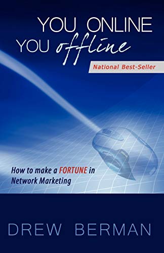 Beispielbild fr You Online You Offline: How to Make a Fortune in Network Marketing zum Verkauf von ZBK Books