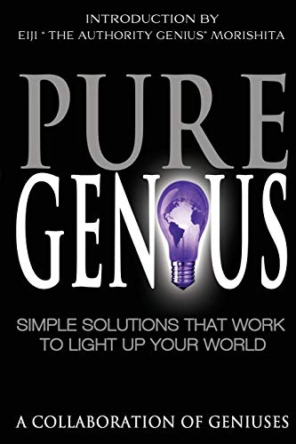 Imagen de archivo de Pure Genius: Simple Solutions That Work to Light Up Your World a la venta por Books From California