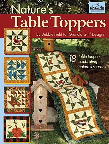 Beispielbild fr Granola Girl(R) Designs Nature's Table Toppers: 18 Table Toppers Celebrating Nature's Seasons (Landauer) zum Verkauf von Jenson Books Inc