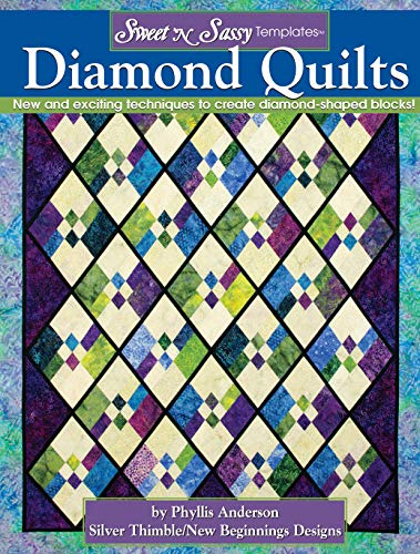 Stock image for Sweet 'n Sassy Templates(R) Diamond Quilts: New and Exciting Techniques to Create Diamond-shaped Blocks (Landauer) for sale by BooksRun