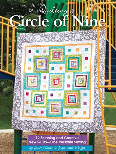 Beispielbild fr Quilting a Circle of Nine: 12 Stunning and Creative New Quilts - One Versatile Setting (Landauer) Beautiful and Easy Patchwork Projects with Step-by-Step Directions, Patterns, Templates, and Diagrams zum Verkauf von McCord Books