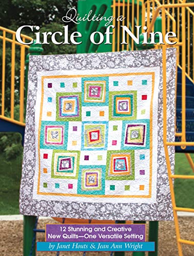 Stock image for Quilting a Circle of Nine: 12 Stunning and Creative New Quilts - One Versatile Setting (Landauer) Beautiful and Easy Patchwork Projects with Step-by-Step Directions, Patterns, Templates, and Diagrams for sale by SecondSale