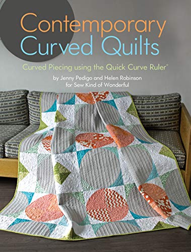 Beispielbild fr Contemporary Curved Quilts: Curved Piecing Using the Quick Curve Ruler(R) (Landauer) 8 Curvy Projects for Quilts, Wallhangings, Pillows, and Runners, Plus Step-by-Step Instructions for Your QCR zum Verkauf von SecondSale