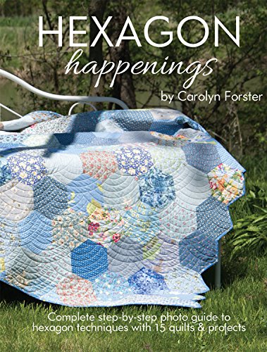 Beispielbild fr Hexagon Happenings: Complete Step-by-Step Photo Guide to Hexagon Techniques with 15 Quilts & Projects (Landauer) Finish Big Quilts Fast; Projects include a Table Mat, Runner, Bag, & Pincushion zum Verkauf von WorldofBooks