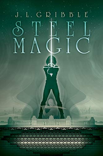 Stock image for Steel Magic for sale by ThriftBooks-Dallas