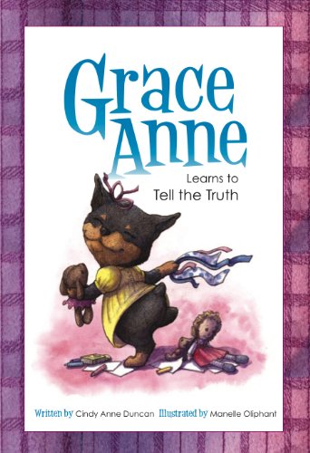 Stock image for Grace Anne Learns to Tell the Truth for sale by HPB-Diamond